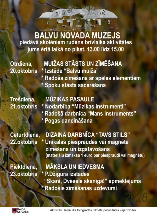 Rudens brīvdienās Balvu Novada muzejā